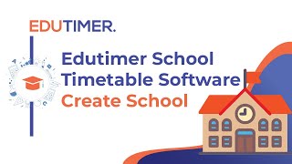 Edutimer school timetable software  Create School [upl. by Segal633]