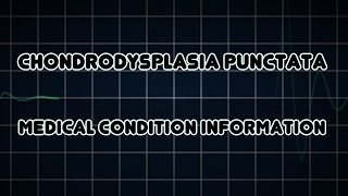 Chondrodysplasia punctata Medical Condition [upl. by Nnaid358]