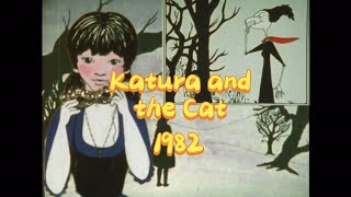 Katura and the Cat 1982 [upl. by Center89]