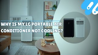 Why is my lg portable air conditioner not cooling [upl. by Katzir]