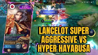 LANCELOT SUPER AGGRESSIVE DI RANK VS HYPER HAYABUSA  MLBB [upl. by Ybrik]