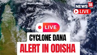 Cyclone News Today  Cyclone Dana Makes Landfall on Odisha Coast  Cyclone Dana Live News  N18L [upl. by Bierman]