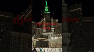 Azan Makkah azaan Makkah adan Makkah butifull azaan Ajan Makkah 🕋🕋shortsfeed azaanoffical 🌹🌹 [upl. by Delgado]