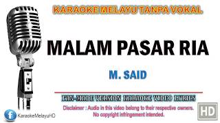 M Said  Malam Pasar Ria  Karaoke  Tanpa Vokal  Minus One  Lirik Video HD [upl. by Boesch]