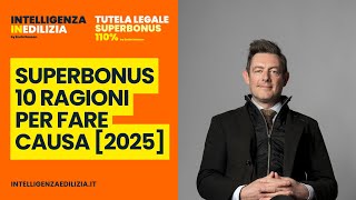 10 ragioni per FARE CAUSA per SUPERBONUS 110 [upl. by Allehcim779]