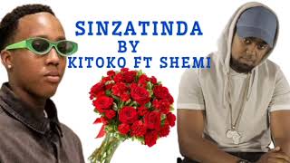 Sinzatinda by Kitoko ft Shemi Official Audio new song 2024 Video coming soonrwandanhits Kitoko [upl. by Haberman]