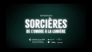 Sorcières  de lombre à la lumière  Exposition à PointeàCallière [upl. by Koosis]