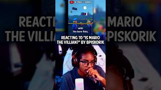 Reacting To “Is Mario The Villian” By Bpiskorik  Animated Mario Parody shorts mario reaction [upl. by Orville]