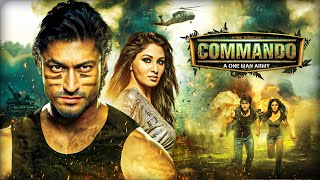 Commando  A One Man Army 2013 Full Movie  Vidyut Jamwal Jaideep Ahlawat Pooja Chopra [upl. by Neron323]