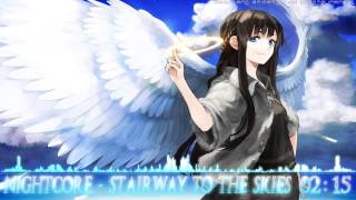 【Nightcore】 Stairway to the Skies HQ1080p [upl. by Ruthy107]