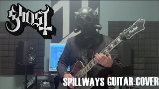 Ghost  Spillways Guitar Cover [upl. by Deana]