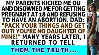 My Parents Kicked Me Out And Disowned Me For Getting Pregnant At 18 And Refusing To Have [upl. by Connelley267]