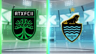 LIVE STREAM MLS NEXT PRO INVITATIONAL Austin FC II vs Cancún Fútbol Club  July 272024 [upl. by Daryl]