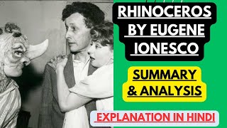 Rhinoceros by Eugene Ionesco  Summary and Analysis  Explanation in Hindi [upl. by Townie]