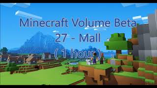 C418  Mall  Minecraft Volume Beta 27   1 hour [upl. by Ahsaei254]