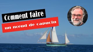 Comment faire un noeud de capucin [upl. by Atteval]