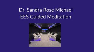 Dr Sandra Rose Michael Meditation [upl. by Olcott]