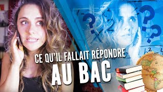 CE QUIL FALLAIT RÉPONDRE AU BAC [upl. by Imotih228]