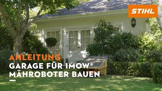 Anleitung Garage für IMOW Mähroboter bauen [upl. by Sidell]