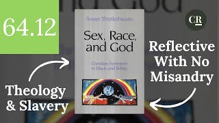 Sex Race amp God Christian Feminism in Black and White Book Review [upl. by Brandt]