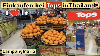 🌴 Thailand 🇹🇭  Einkaufen in TOPS Market  Mein Favorit‼️ thailand auswandern lampangmario [upl. by Aivatra85]