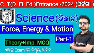 🔴LIVE ForceEnergy And MotionScienceOdisha GovtCT DElEdEntrance 2024 Theory  Imp MCQs [upl. by Lednik219]