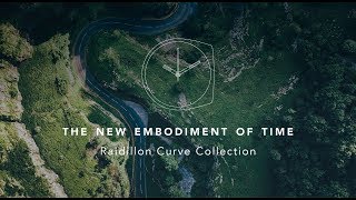 Raidillon Curve Collection  The new embodiment of time [upl. by Ffoeg250]