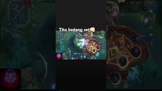 Tito badang set officialchannel mlbbcontencreator ytchannel mlbbchannel mobilelegendsbangbang [upl. by Fremont]