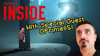 Playdeads Inside with Special Guest GPrime85 [upl. by Hsevahb]