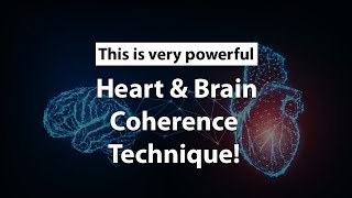 Heart Brain Coherence Technique This is Very Powerful [upl. by Karlotta]