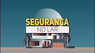 Segurança no lar dicas de segurança para uma casa mais segura [upl. by Gaidano]