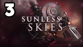 Welded and Unwieldy  Sunless Skies Gameplay 3 [upl. by Tammy]