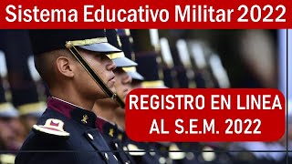 🥇 Convocatoria 2022  REGISTRO en linea SISTEMA Educativo Militar [upl. by Gadmon489]