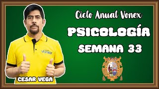 DESARROLLO HUMANO I  SEMANA 33  PSICOLOGÍA  CESAR VEGA [upl. by Enirrok]