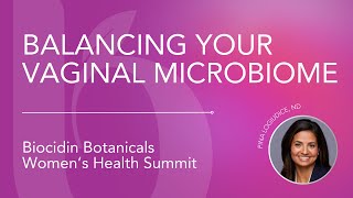 Balancing your Vaginal Microbiome by Pina LoGiudice ND at the Biocidin Women’s Health Summit 2024 [upl. by Tenner]