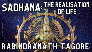 Sadhana The Realisation of Life  FULL AudioBook  by Rabindranath Tagore  Buddhism amp Hinduism [upl. by Ttemme673]