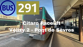 BUS 291 Citaro Facelift Vélizy 2  Pont de Sèvres [upl. by Adnawot]