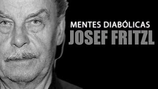 JOSEF FRITZL  A HISTÓRIA DO PAI QUE MANTEVE A FILHA NO PORÃO POR 24 ANOS  MENTES DIABÓLICAS 13 [upl. by Nnylakcaj]