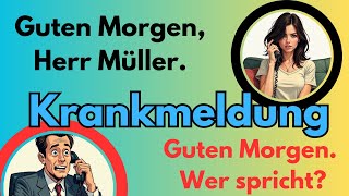 🇩🇪 How to Call in Sick in German  Easy Dialogue for Beginners 🩺✨ [upl. by Elleinaj]