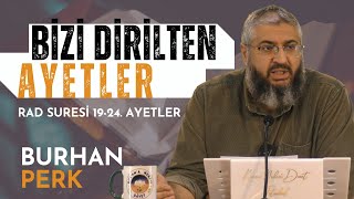 BİZİ DİRİLTEN AYETLER  RAD SURESİ 1924 AYETLER  BURHAN PERK [upl. by Ardnot]