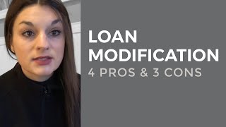 4 Pros and 3 Cons of a Loan Modification [upl. by Enitsenrae]