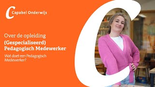 Wat doet een Pedagogisch Medewerker [upl. by Ybroc]