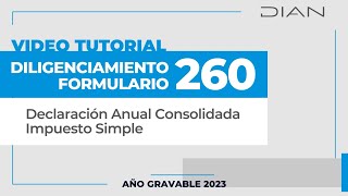 Video tutorial  Diligenciamiento Formulario 260 [upl. by Teddy]