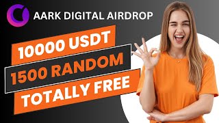 Aark Digital Airdrop  🏆 Airdrop Pool 10000 USDT airdrop bitcoin [upl. by Pacorro]