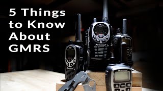 5 Things to Know About GMRS Radio [upl. by Armilda]