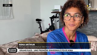 Grand Raid 2024  Nina Arthur se dépasser pour surmonter un traumatisme [upl. by Eamon]