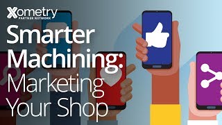 Smarter Machining 2 Marketing Your Shop [upl. by Assirim]