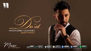 Mashxurbek Yuldashev  Dost guitar version [upl. by Nirak]