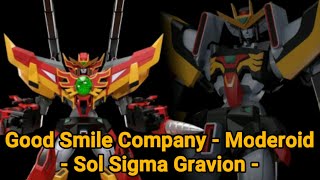 Good Smile Company  Moderoid Sol Sigma Gravion [upl. by Garrison]