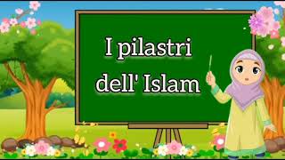 I cinque pilastri dell Islam أركان الإسلام بالايطالية للأطفال [upl. by Inneg80]